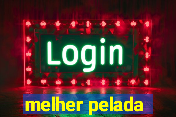melher pelada